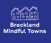 Three white hand-drawn houses on a blue background and wording Breckland Mindful Towns
