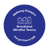 Blue background with white text that says Breckland Mindful Towns, wellbeing champion, I've got time to talk. Illustration in hand-drawn style of the outline of three terraced houses as the logo in white